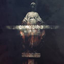 Dronny Darko : Outer Tehom